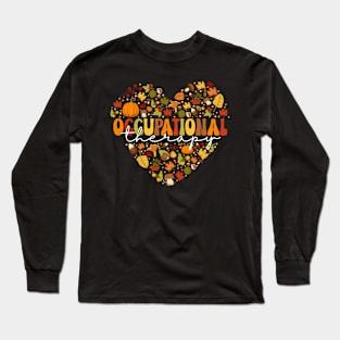 OT Occupational Therapy Therapist Thanksgiving Long Sleeve T-Shirt